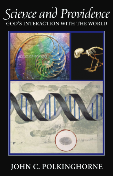 Book cover of Science and Providence: God's Interaction with the World by John Polkinghorne Book cover of Science and Providence: God's Interaction with the World by John Polkinghorne